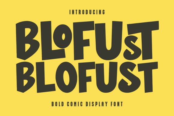 Bring Playfulness to Your Brand with Blofust Font