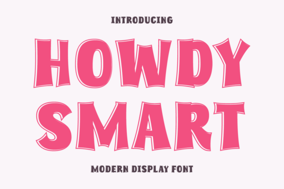 Howdy Smart: A Charming Display Font for Bold Campaigns