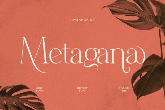 Metagana: A Sophisticated Serif Font for Editorial Elegance