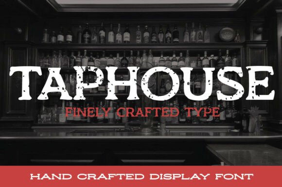 Taphouse: A Vintage Serif Font for Engaging Campaigns