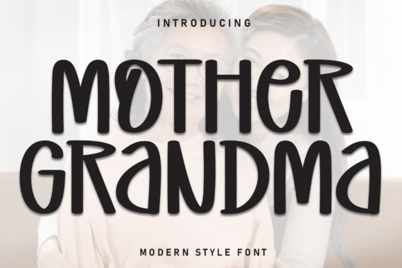 Transform Your Brand with Mother Grandma Font
